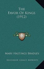 The Favor Of Kings (1912)