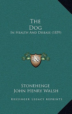 The Dog: In Health and Disease (1859)