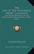 The Life of the Honorable Henry Cavendish: Including Abstracts of His More Important Scientific Papers (1851)
