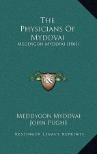 The Physicians of Myddvai: Meddygon Myddfai (1861)