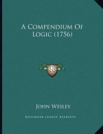 A Compendium Of Logic (1756)