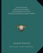 A Mulasztas Orvoslasanakak Rendszere Polgari Perrendtartasunkban (1896)