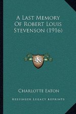 A Last Memory Of Robert Louis Stevenson (1916)