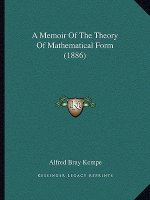 A Memoir Of The Theory Of Mathematical Form (1886)