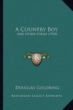 A Country Boy: And Other Poems (1910)