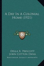 A Day In A Colonial Home (1921)