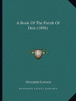 A Book Of The Parish Of Deir (1896)