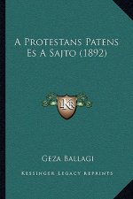 A Protestans Patens Es A Sajto (1892)
