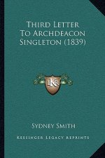 Third Letter To Archdeacon Singleton (1839)