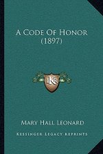 A Code Of Honor (1897)