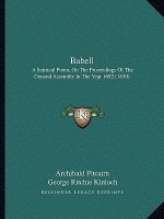 Babell: A Satirical Poem, On The Proceedings Of The General Assembly In The Year 1692 (1830)