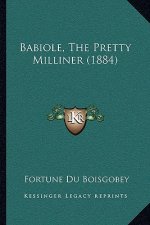 Babiole, The Pretty Milliner (1884)