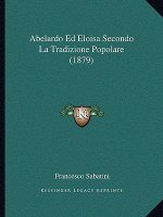 Abelardo Ed Eloisa Secondo La Tradizione Popolare (1879)