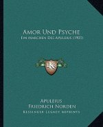 Amor Und Psyche: Ein Marchen Des Apuleius (1903)
