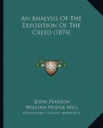 An Analysis Of The Exposition Of The Creed (1874)