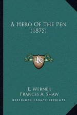 A Hero Of The Pen (1875)