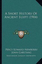 A Short History Of Ancient Egypt (1904)