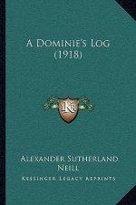 A Dominie's Log (1918)
