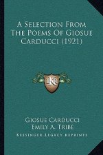 A Selection From The Poems Of Giosue Carducci (1921)