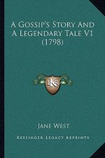 A Gossip's Story And A Legendary Tale V1 (1798)