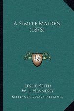 A Simple Maiden (1878)