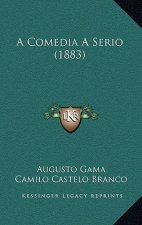 A Comedia A Serio (1883)