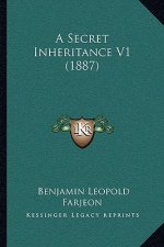 A Secret Inheritance V1 (1887)