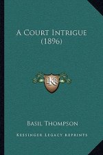 A Court Intrigue (1896)