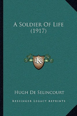 A Soldier Of Life (1917)