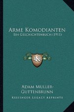 Arme Komodianten: Ein Geschichtenbuch (1911)