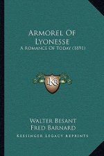 Armorel Of Lyonesse: A Romance Of Today (1891)
