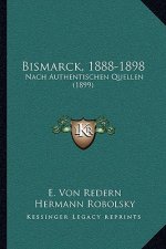 Bismarck, 1888-1898: Nach Authentischen Quellen (1899)