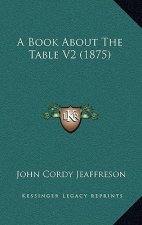 A Book About The Table V2 (1875)