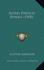 Along French Byways (1900)