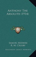 Anthony The Absolute (1914)