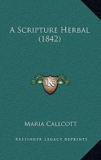 A Scripture Herbal (1842)