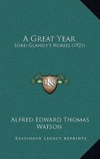 A Great Year: Lord Glanely's Horses (1921)
