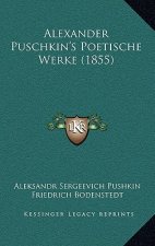 Alexander Puschkin's Poetische Werke (1855)
