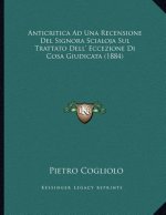 Anticritica Ad Una Recensione Del Signora Scialoja Sul Trattato Dell' Eccezione Di Cosa Giudicata (1884)