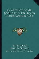 An Abstract Of Mr. Locke's Essay On Human Understanding (1752)