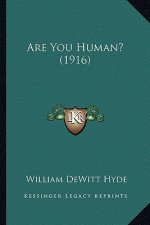 Are You Human? (1916)