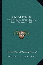 Algoritmus: To Jest Nauka Liczby, Polska, Rzecza Wydana (1889)