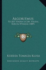 Algoritmus: To Jest Nauka Liczby, Polska, Rzecza Wydana (1889)