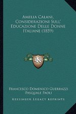 Amelia Calani, Considerazioni Sull' Educazione Delle Donne Italiane (1859)