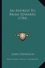 An Address To Brian Edwards (1784)