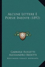 Alcune Lettere E Poesie Inedite (1892)