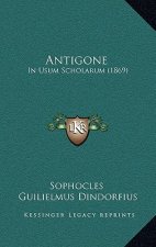 Antigone: In Usum Scholarum (1869)