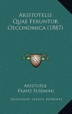 Aristotelis Quae Feruntur Oeconomica (1887)