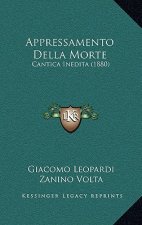 Appressamento Della Morte: Cantica Inedita (1880)
