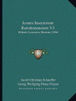 Icones Insectorum Ratisbonensium V3: Methodo Systematica Illustratae (1804)